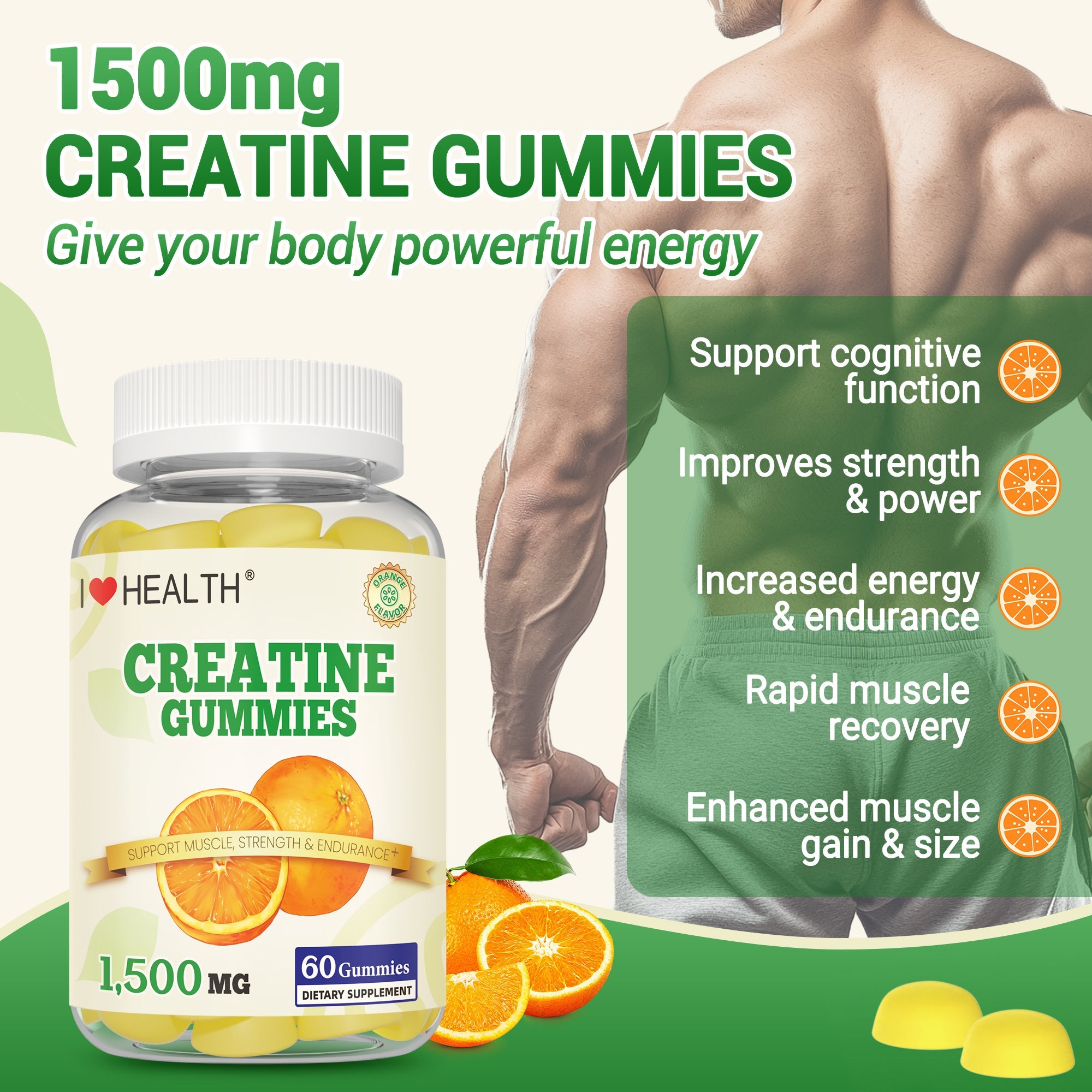I Love Health Creatine Monohydrate Gummies - 1500mg per Serving, 60 Gummies for Men & Women, Natural Orange Flavor, Supports Muscle Growth, Strength, and Recovery, Vegan, Non-GMO, Gluten-Free, Made in cGMP Facility